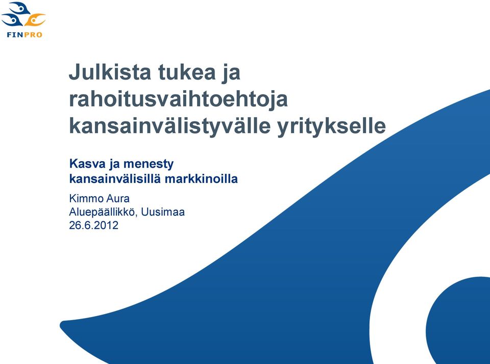 menesty kansainvälisillä markkinoilla