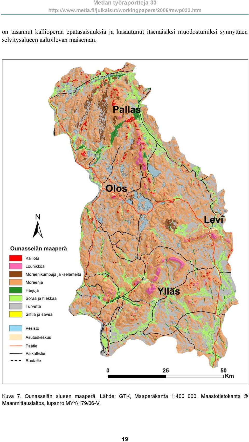 maiseman. Kuva 7. Ounasselän alueen maaperä.