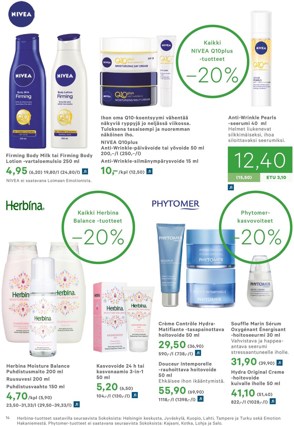 NIVEA Q10plus Anti-Wrinkle-päivävoide tai yövoide 50 ml 200, /l (250, /l) Anti-Wrinkle-silmänympärysvoide 15 ml Anti-Wrinkle Pearls -seerumi 40 ml Helmet liukenevat silkkimäiseksi, ihoa siloittavaksi