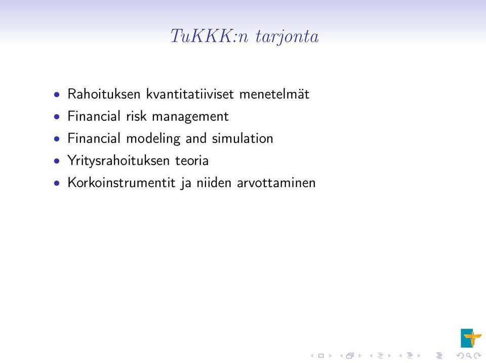 Financial modeling and simulation