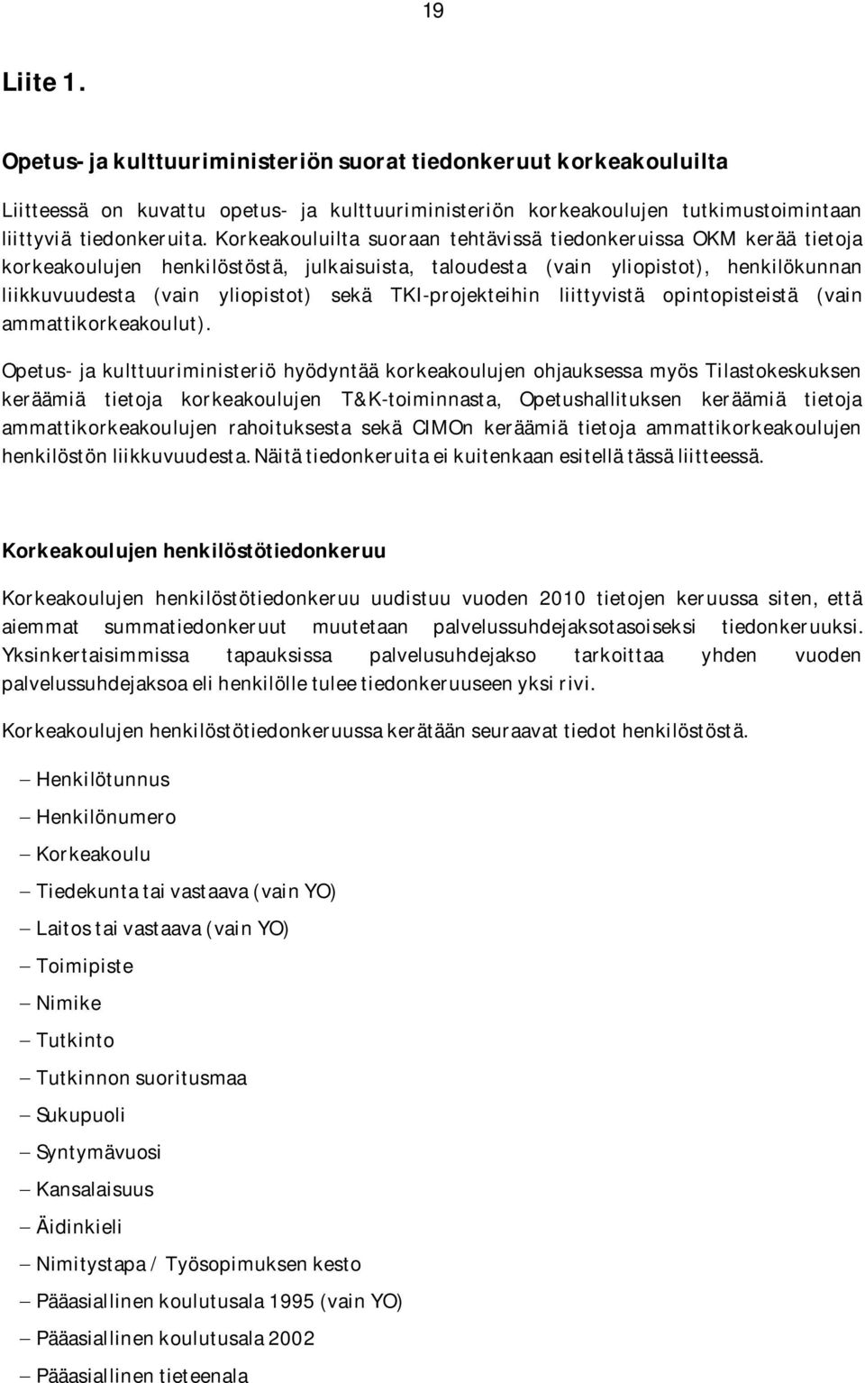 TKI-projekteihin liittyvistä opintopisteistä (vain ammattikorkeakoulut).