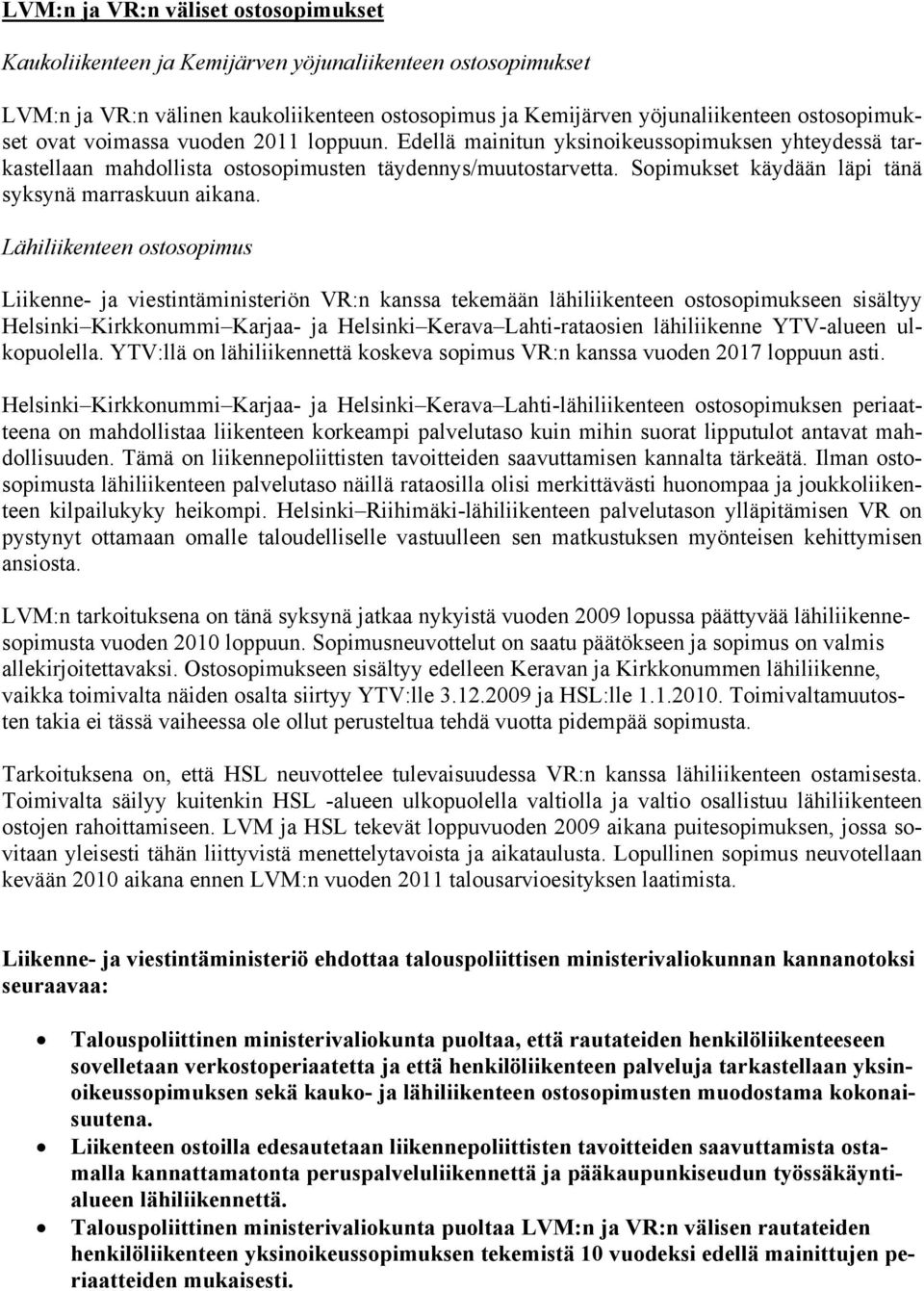 Sopimukset käydään läpi tänä syksynä marraskuun aikana.