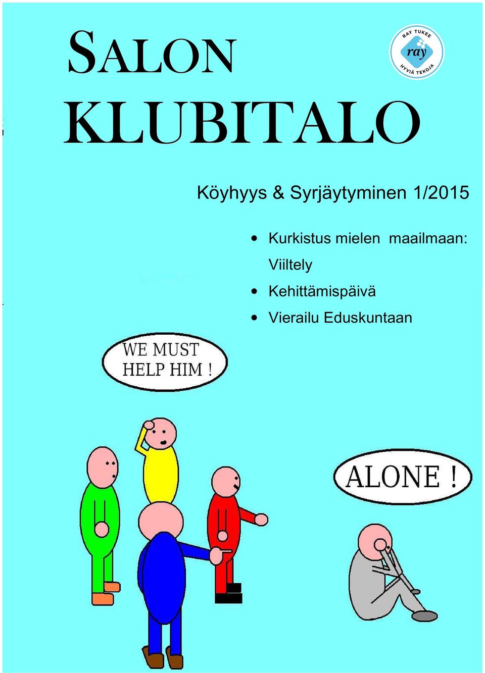 Kurkistus mielen maailmaan: