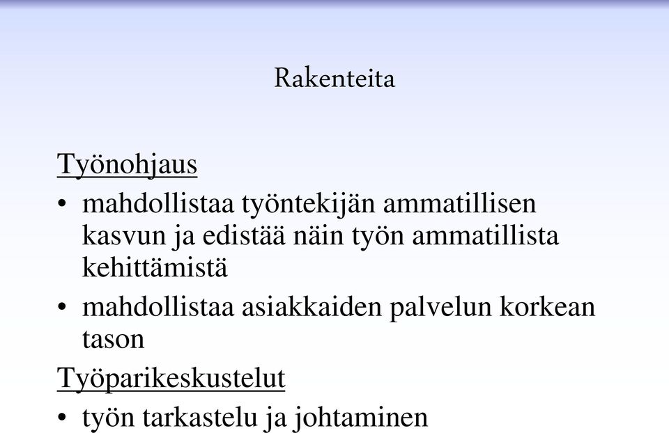 ammatillista kehittämistä mahdollistaa asiakkaiden