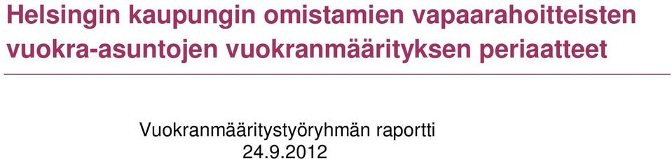 vuokranmäärityksen periaatteet
