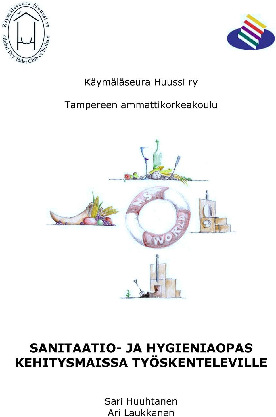 HYGIENIAOPAS KEHITYSMAISSA