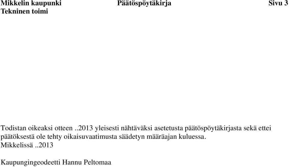 .2013 yleisesti nähtäväksi asetetusta päätöspöytäkirjasta sekä