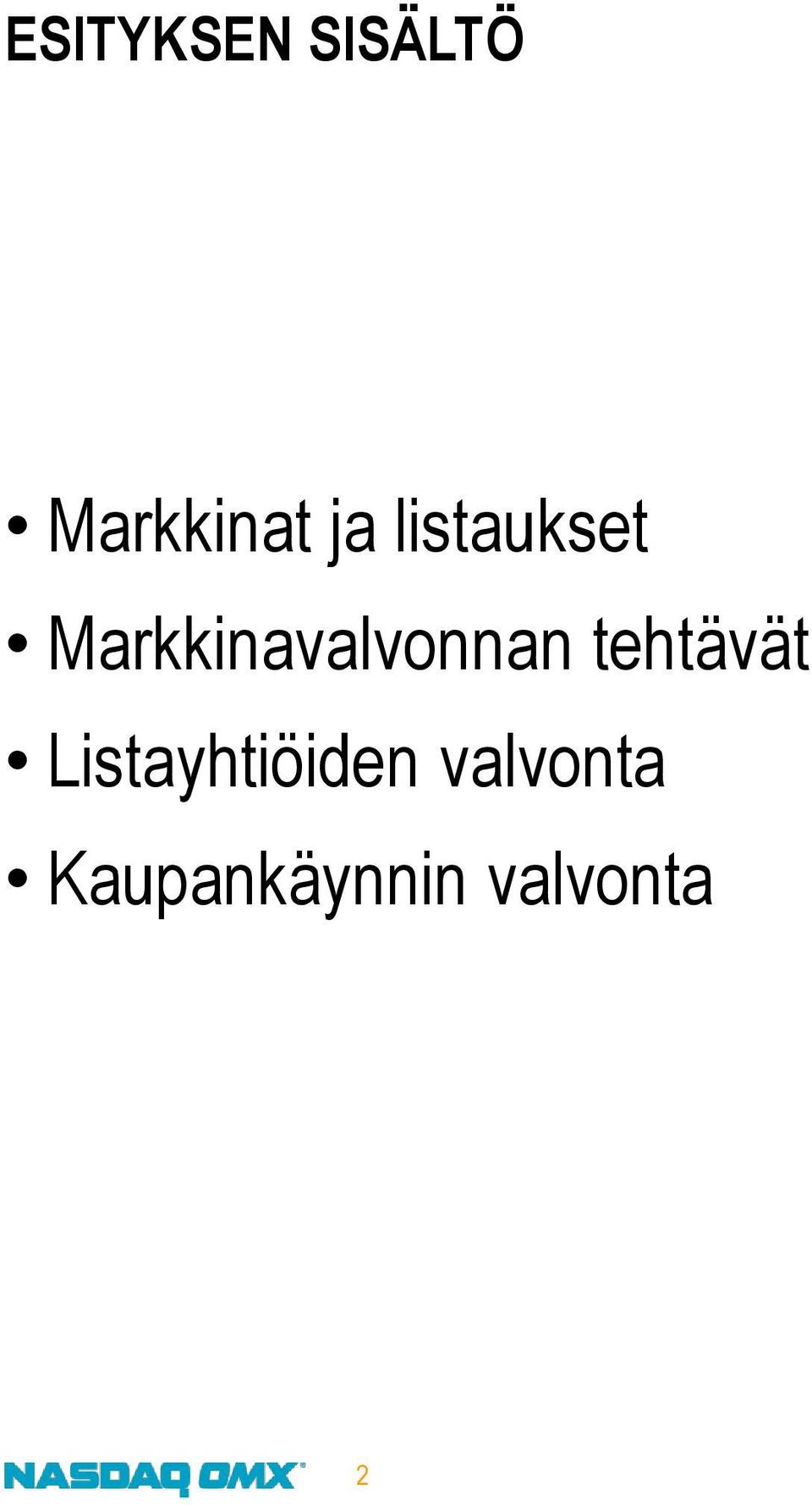 Markkinavalvonnan tehtävät