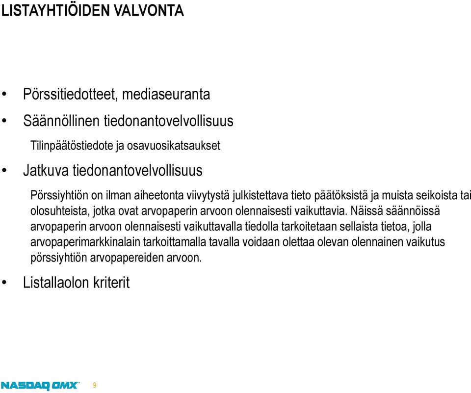 arvopaperin arvoon olennaisesti vaikuttavia.