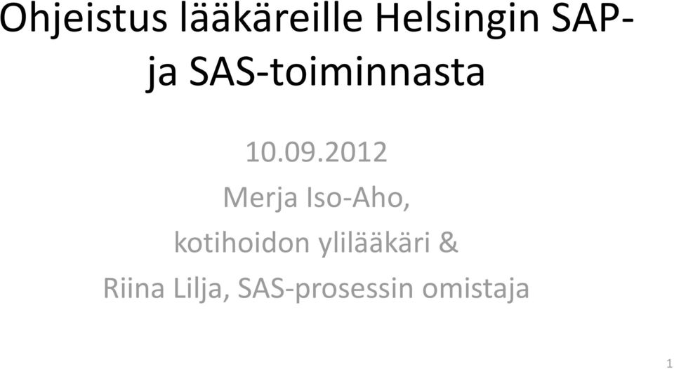 2012 Merja Iso-Aho, kotihoidon