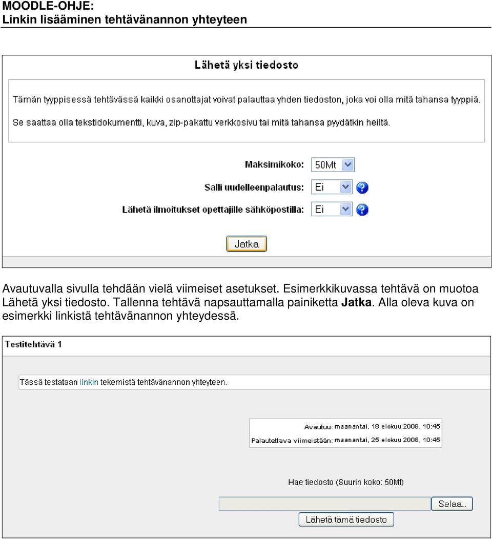 Tallenna tehtävä napsauttamalla painiketta Jatka.