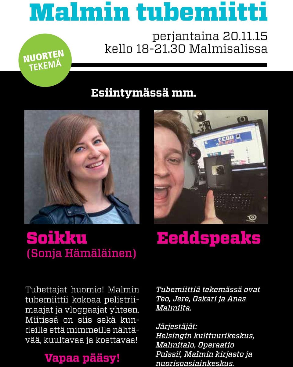 Malmin tubemiittii kokoaa pelistriimaajat ja vloggaajat yhteen.