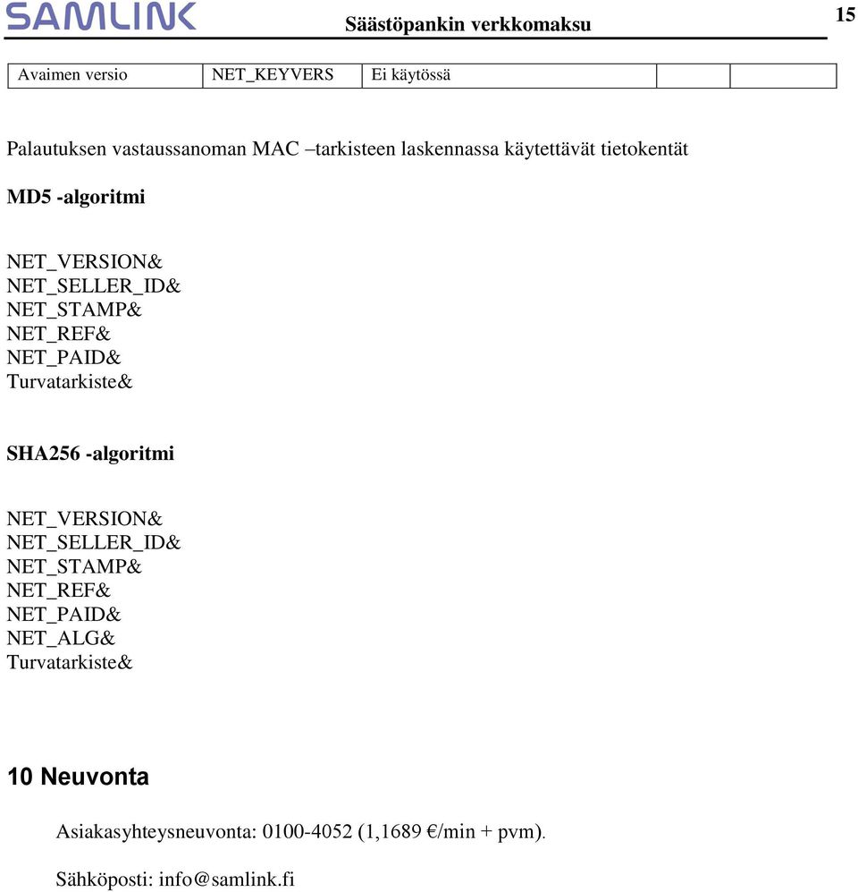 NET_PAID& SHA256 -algoritmi NET_PAID& NET_ALG& 10 Neuvonta