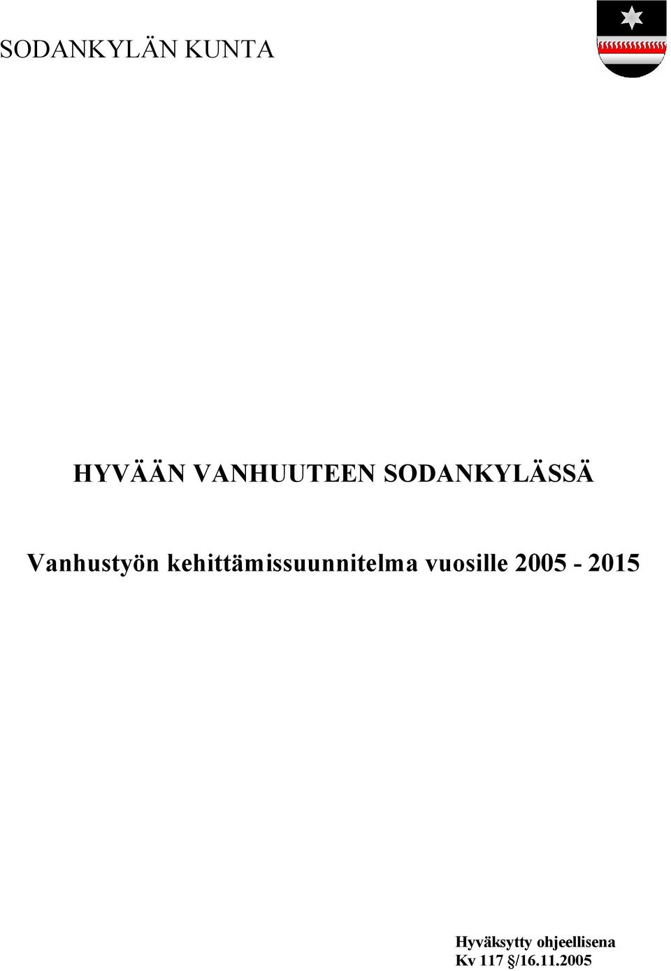 kehittämissuunnitelma vuosille
