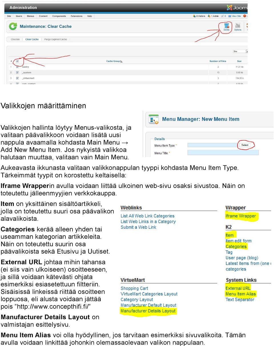 Tärkeimmät tyypit on korostettu keltaisella: Iframe Wrapperin avulla voidaan liittää ulkoinen web-sivu osaksi sivustoa. Näin on toteutettu jälleenmyyjien verkkokauppa.