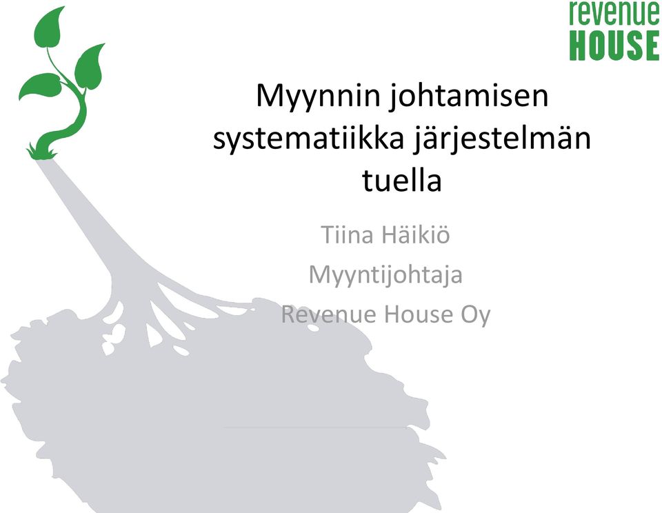 järjestelmän tuella