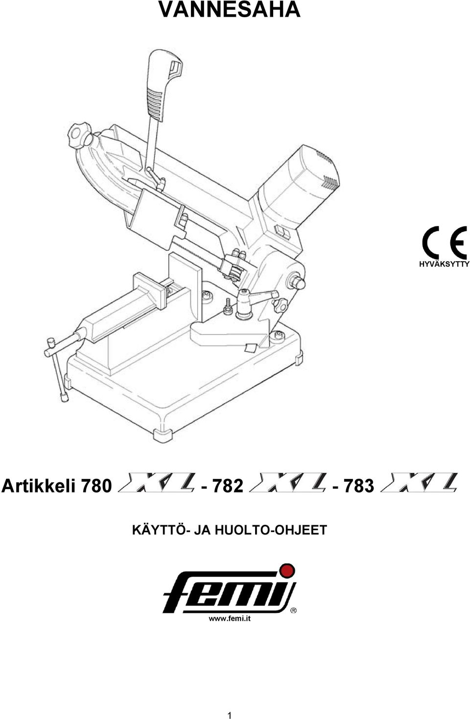 783 KÄYTTÖ- JA