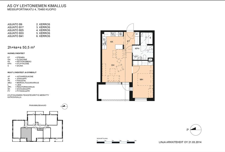 RRO JK/ K RH 29,0 m 2 2h+ke+s 50,5 m² A KK KH HUONEYHENTE KK KH = EINEN = OUONE = ITTOKOMERO = KYYHUONE = AUNA () Y MUUT YHENTE JA