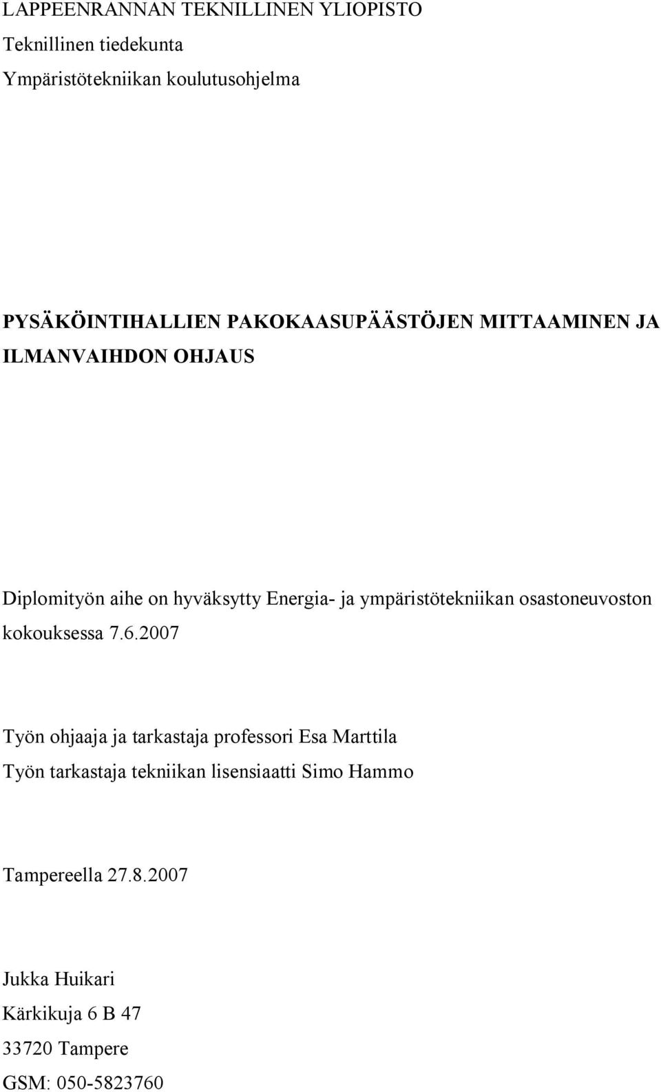 ympäristötekniikan osastoneuvoston kokouksessa 7.6.