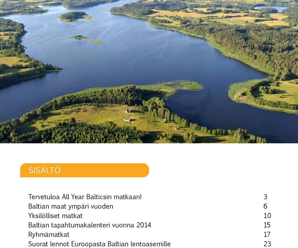10 Baltian tapahtumakalenteri vuonna 2014 15