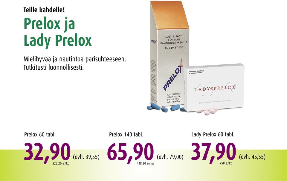 Tutkitusti luonnollisesti. Prelox 60 tabl. Prelox 140 tabl.