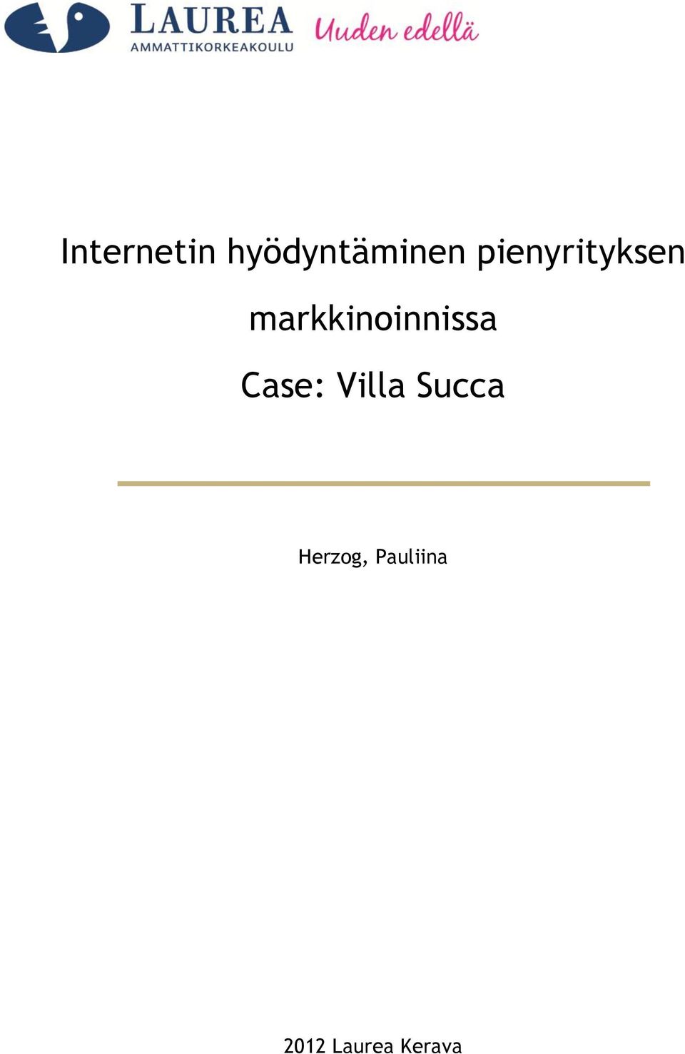 markkinoinnissa Case: