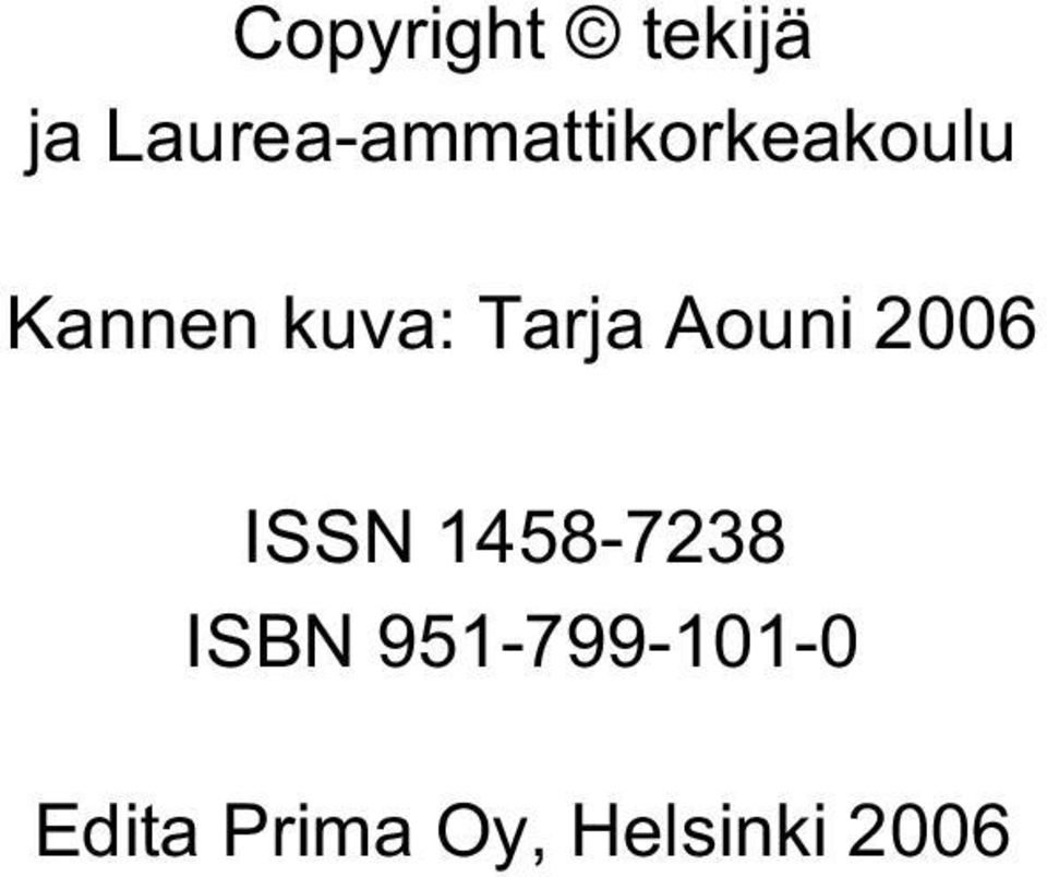 kuva: Tarja Aouni 2006 ISSN