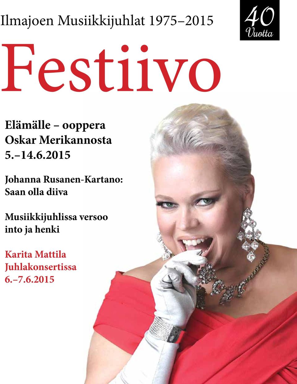 2015 Johanna Rusanen-Kartano: Saan olla diiva