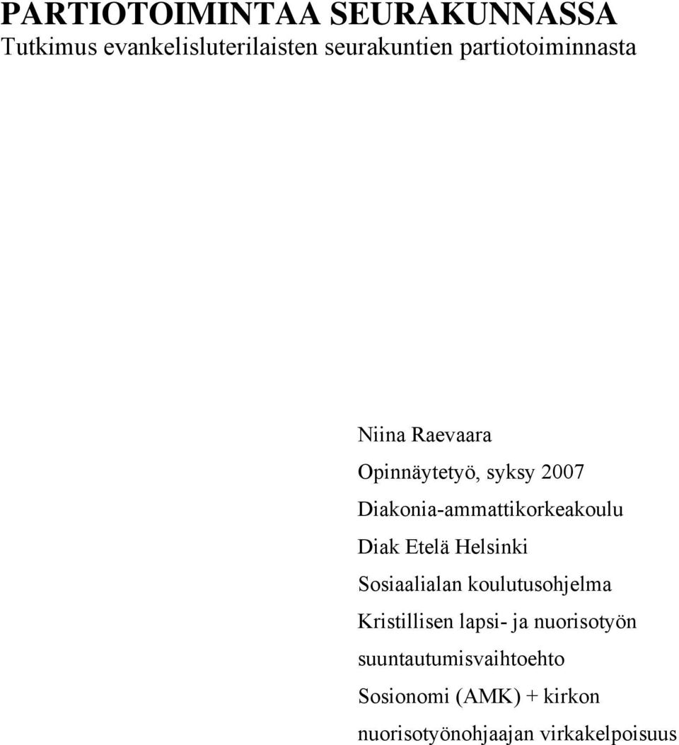 Diakonia-ammattikorkeakoulu Diak Etelä Helsinki Sosiaalialan koulutusohjelma