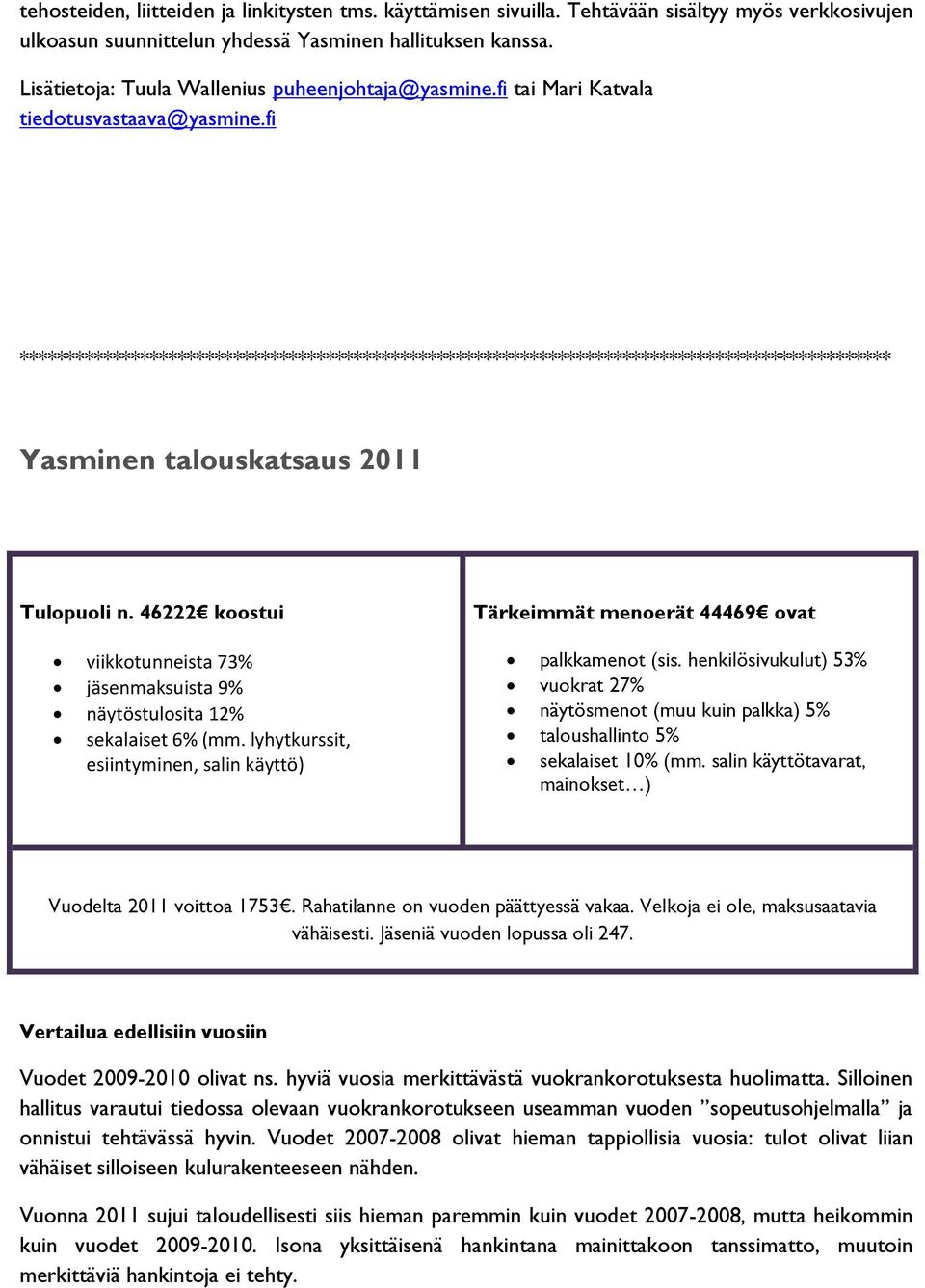 fi ********************************************************************************************** Yasminen talouskatsaus 2011 Tulopuoli n.