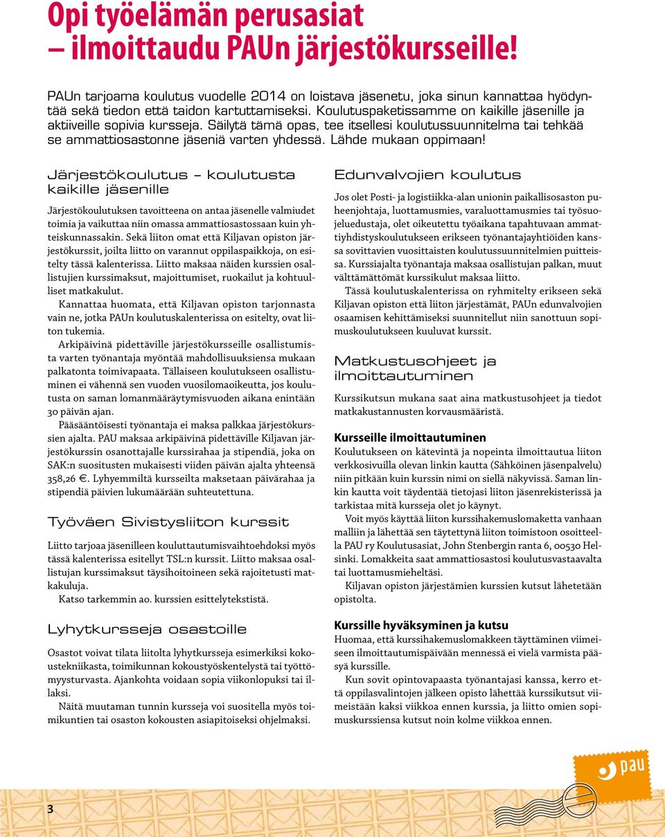 Lähde mukaan oppimaan!