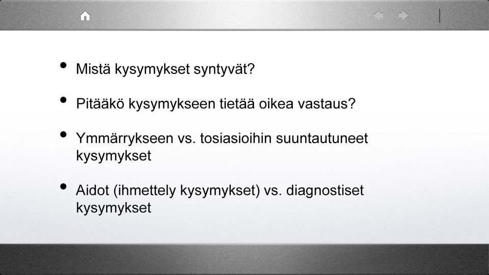 Ymmärrykseen vs.
