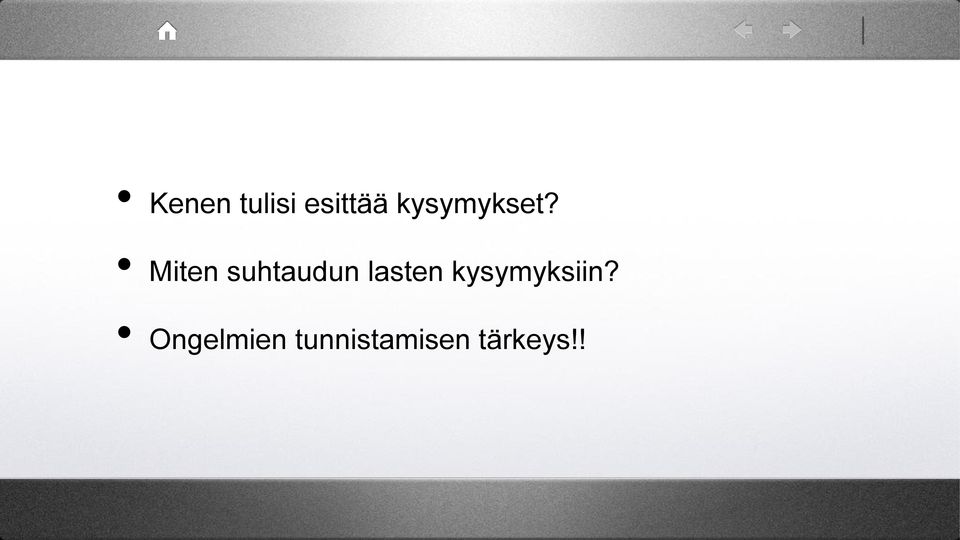 Miten suhtaudun lasten