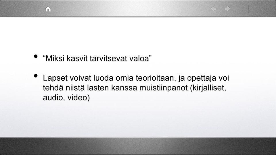 opettaja voi tehdä niistä lasten