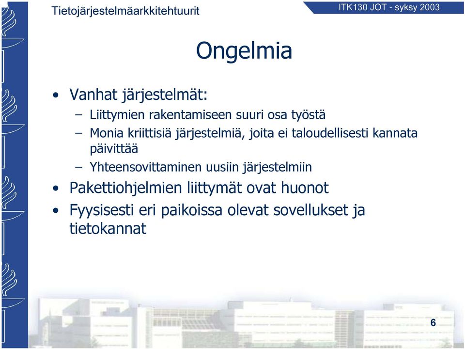 päivittää Yhteensovittaminen uusiin järjestelmiin Pakettiohjelmien