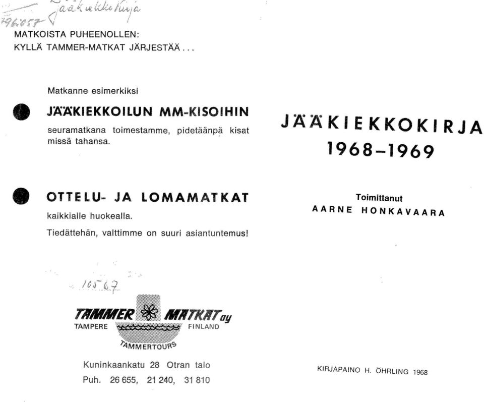 kisat JÄÄKIEKKOKIRJA 1968-1969 OTTELU- JA LOMAMATKAT