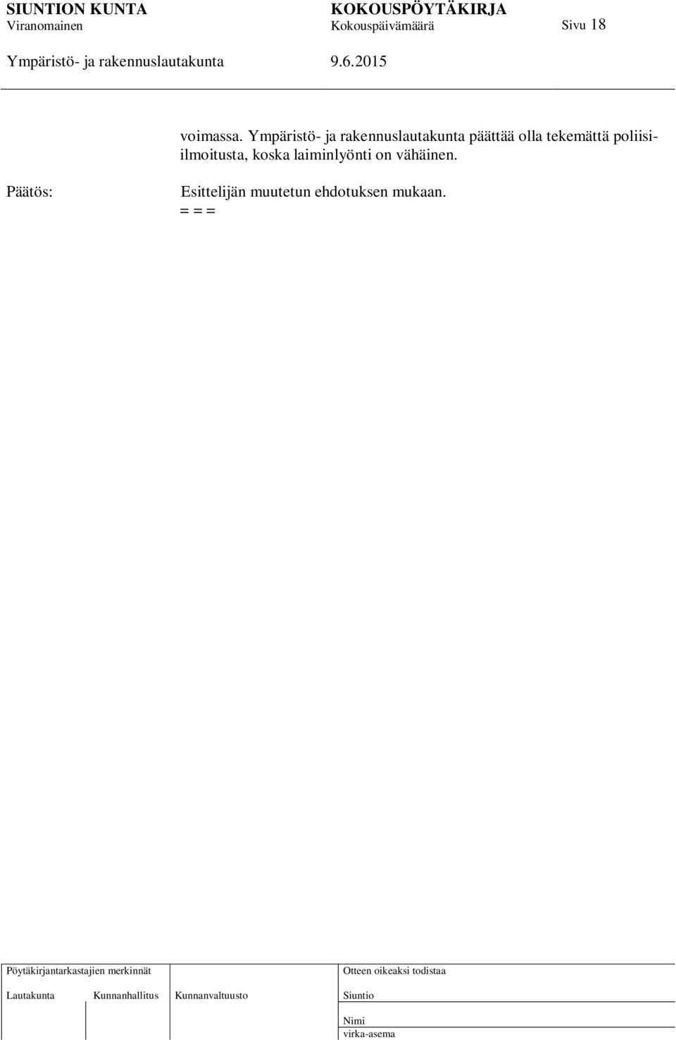 poliisiilmoitusta, koska