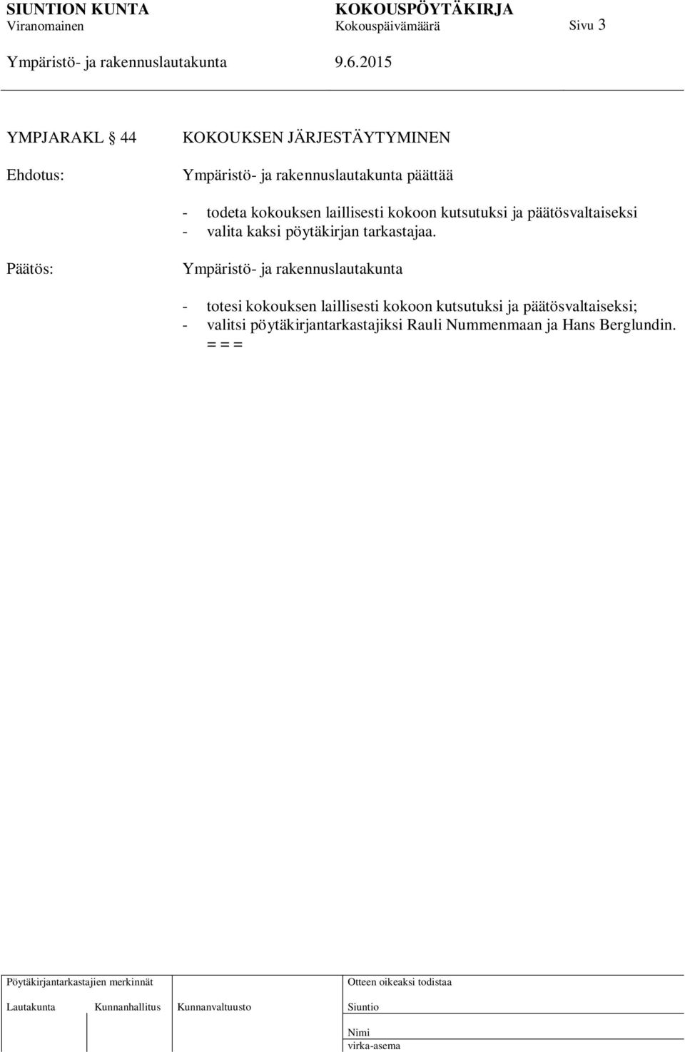 tarkastajaa.