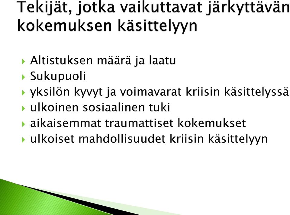 ulkoinen sosiaalinen tuki aikaisemmat