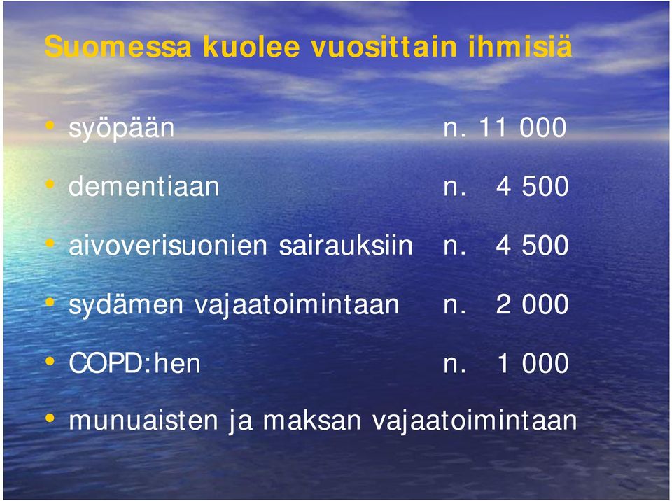 4 500 aivoverisuonien sairauksiin n.
