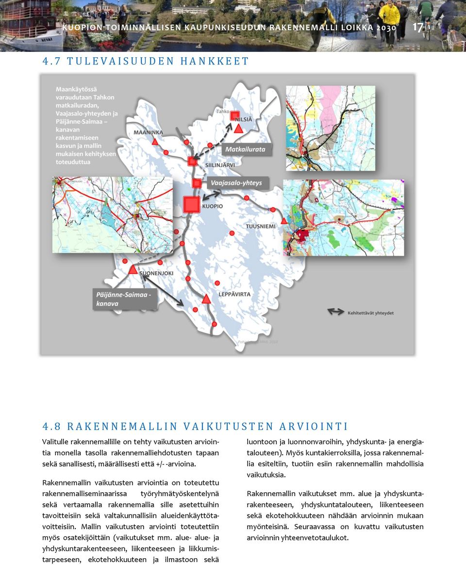 määrällisesti että +/- -arvioina.