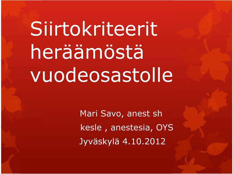 Mari Savo, anest sh