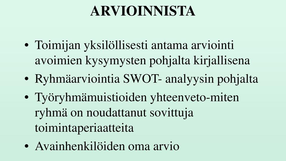 analyysin pohjalta Työryhmämuistioiden yhteenveto-miten ryhmä