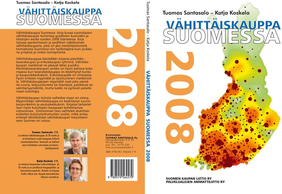 Vähittäiskauppaa käsitellään kirjassa päivittäis-- tavarakaupan ja erikoiskaupan ryhminä. Vähittäiskaupan markkinat ne jakavat lähes puoliksi.