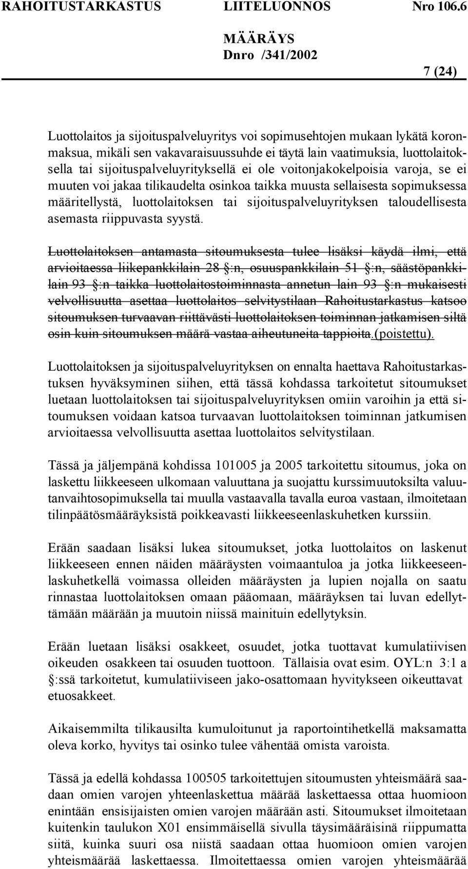 riippuvasta syystä.