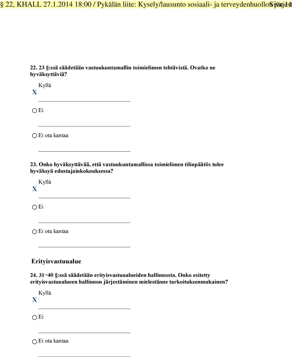 Onko hyväksyttävää, että vastuukuntamallissa toimielimen tilinpäätös tulee hyväksyä edustajainkokouksessa?