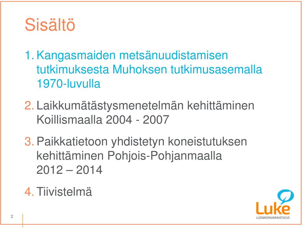 tutkimusasemalla 1970-luvulla 2.