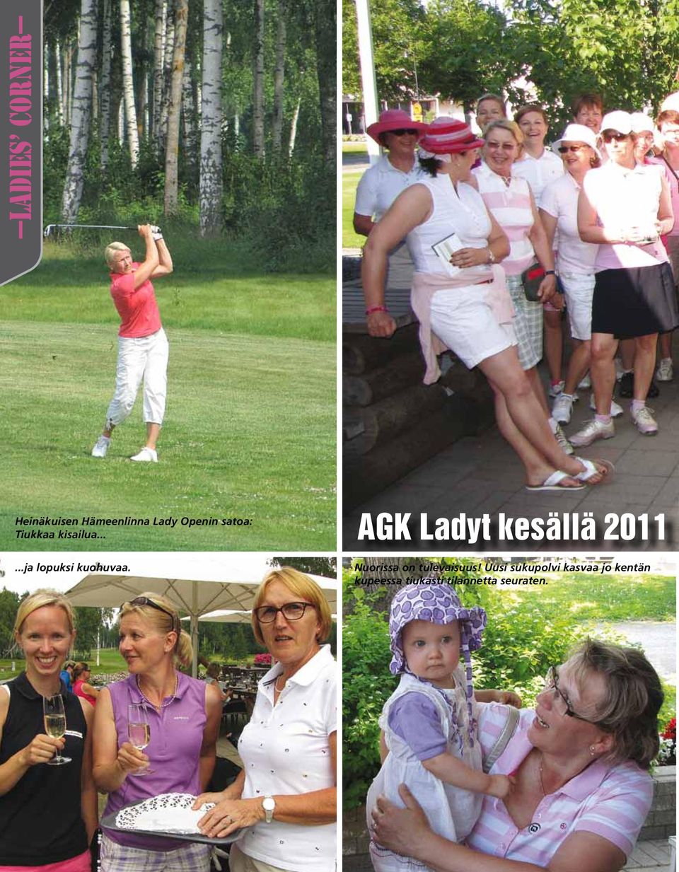 AGK Ladyt kesällä 2011 Nuorissa on tulevaisuus!