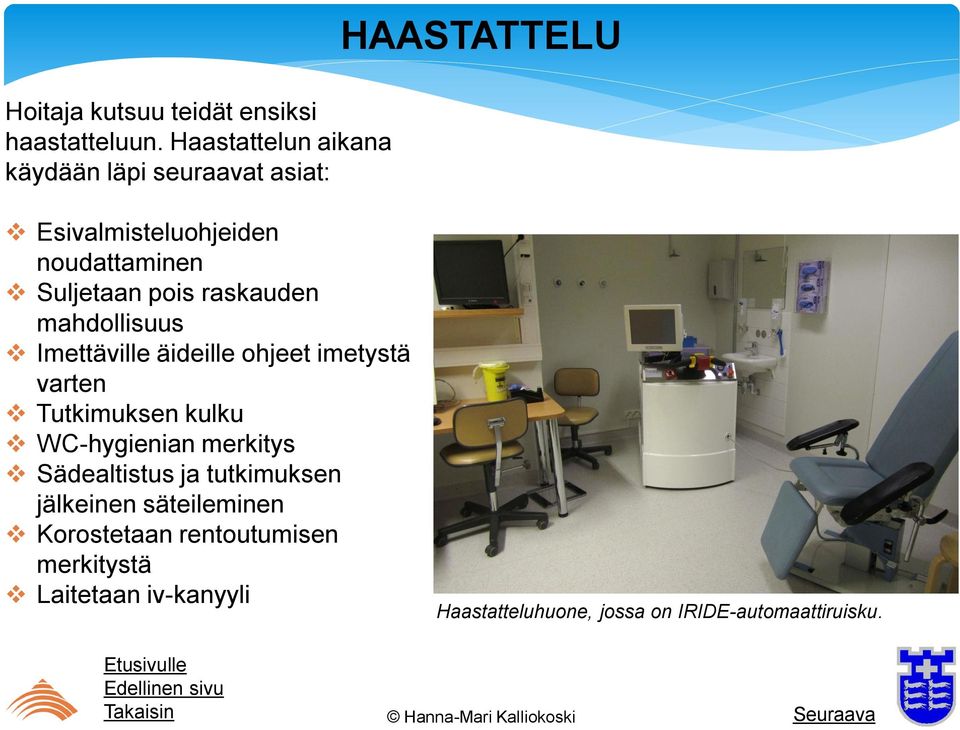 pois raskauden mahdollisuus Imettäville äideille ohjeet imetystä varten Tutkimuksen kulku WC-hygienian