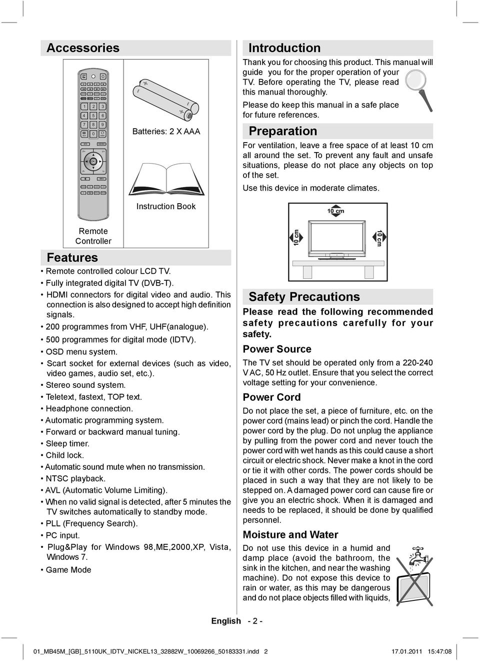 Please do keep this manual in a safe place for future references. Preparation For ventilation, leave a free space of at least 10 cm all around the set.